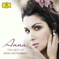 Anna Netrebko - Anna - The Best Of