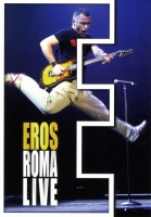 Ramazzotti,Eros - Eros Roma Live