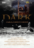 Various - Dark - A Ballet by Carolyn Carlson