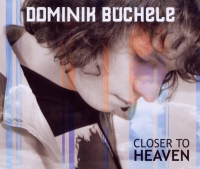 Dominik Büchele - Closer To Heaven