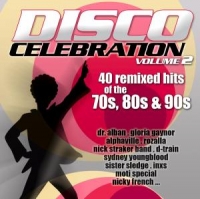 Diverse - Disco Celebration Vol. 2 - 40 Remixed Hits Of The 70s, 80s & 90s