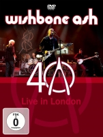 Wishbone Ash - Wishbone Ash - 40th Anniversary Concert - Live in London