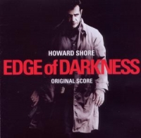 Howard Shore - Edge Of Darkness - Auftrag Rache