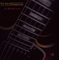 The Nightcrawlers - It's The Devil In Me