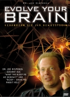 Evolve your Brain - Evolve Your Brain - Verändern Sie Ihr Bewußtsein