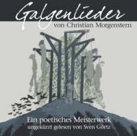 Sven Görtz - Galgenlieder von Christian Morgenstern