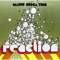 Mario Rusca Trio - Reaction